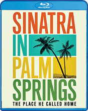 Picture of Sinatra In Palm Springs: The Place He Called Home [Blu-ray]