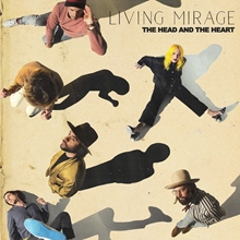 Picture of Living Mirage by The Head and The Heart