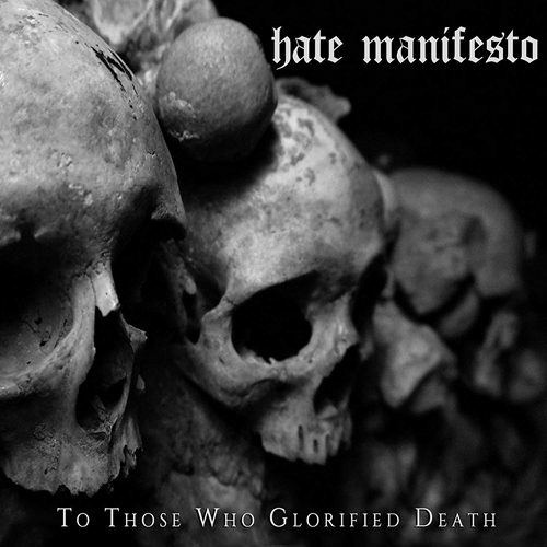 Picture of To Those Who Glorified Death by Hate Manifesto