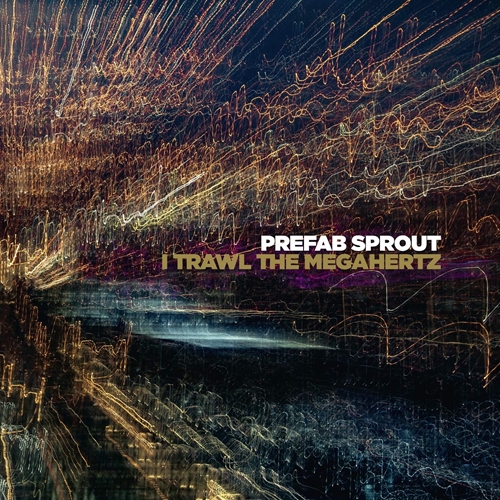 Picture of I Trawl The Megahertz (Remastered) by Prefab Sprout