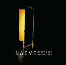 Picture of Naive  by Micky And The Motorcars