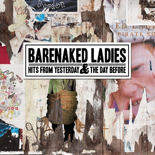 Picture of HITS FROM YESTERDAY & THE ....  by BARENAKED LADIES