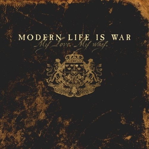 Picture of My Life. My Love  by Modern Life Is War