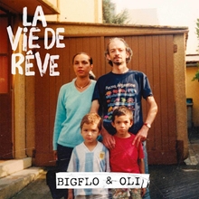 Picture of LA VIE DE REVE  by BIGFLO & OLI