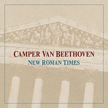 Picture of NEW ROMAN TIMES  by CAMPER VAN BEETHOVEN