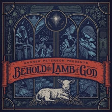 Picture of BEHOLD THE LAMB OF GOD  by ANDREW PETERSON