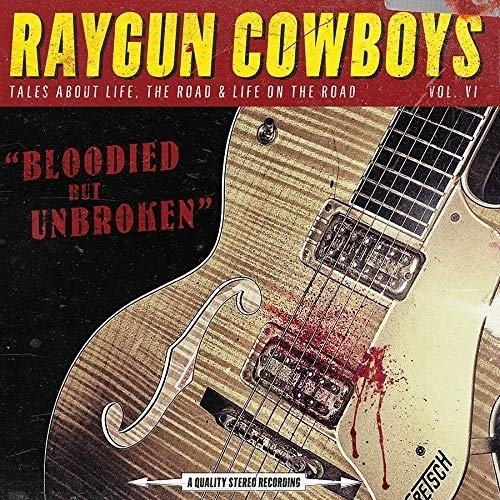 Picture of BLOODIED BUT UNBROKEN  by RAYGUN COWBOYS