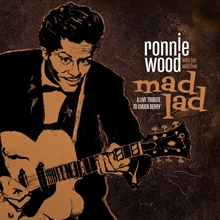 Picture of Mad Lad: A Live Tribute to Chuck Berry by RONNIE WOOD WITH HIS WILD FIVE