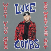 Picture of What You See Is What You Get by Luke Combs
