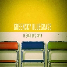 Picture of If Sorrow Swims by Greensky Bluegrass