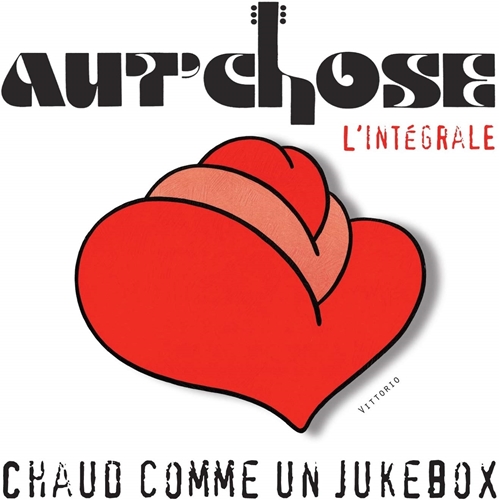 Picture of Chaud Comme Un Jukebox, L'Integrale  by Aut'Chose