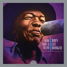 Picture of Black Night Is Falling - Live At The Rising Sun Celebrity Jazz Club (Collector'S Edition) by JOHN LEE HOOKER