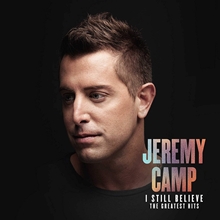 Picture of I STILL BELIEVE THE GREATE  by CAMP,JEREMY