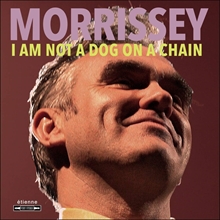 Picture of I Am Not A Dog On A Chain by MORRISSEY