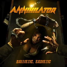 Picture of BALLISTIC, SADISTIC by ANNIHILATOR