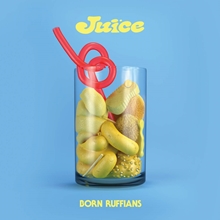 Picture of JUICE  by BORN RUFFIANS