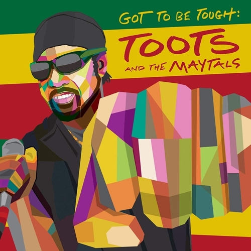 Picture of GOT TO BE TOUGH  by TOOTS & THE MAYTALS