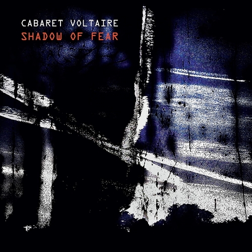 Picture of Shadow of Fear  by CABARET VOLTAIRE