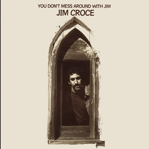 Picture of You Don't Mess Around With Jim  by JIM CROCE