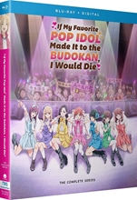 Picture of If My Favorite Pop Idol Made It to the Budokan, I Would Die - The Complete Series [Blu-ray]