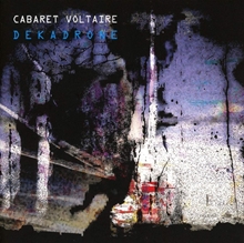 Picture of Dekadrone  by CABARET VOLTAIRE