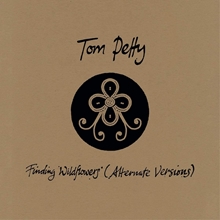 Picture of Finding Wildflowers (Alternate Versions)   by Tom Petty