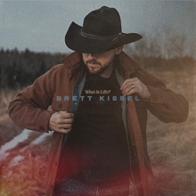 Picture of What Is Life? by Brett Kissel [1 CD]