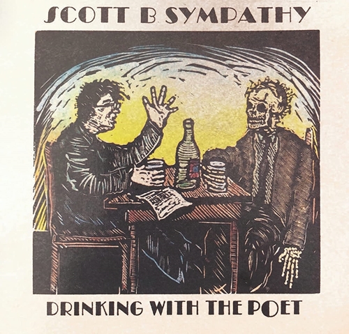 Picture of Drinking With The Poet  by SCOTT B SYMPATHY