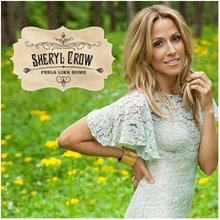 Picture of FEELS LIKE HOME (REGULAR)  by SHERYL CROW