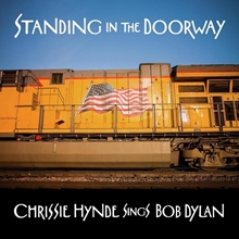 Picture of Standing in the Doorway: Chrissie Hynde Sings Bob Dylan by CHRISSIE HYNDE