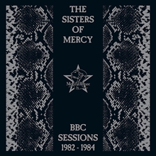 Picture of BBC Sessions 1982 - 1984  by The Sisters Of Mercy