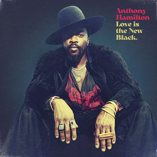 Picture of Love Is The New Black  by ANTHONY HAMILTON