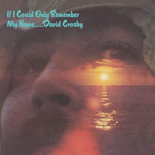 Picture of If I Could Only Remember My Name (50th Anniversary Edition) by David Crosby [2 CD]