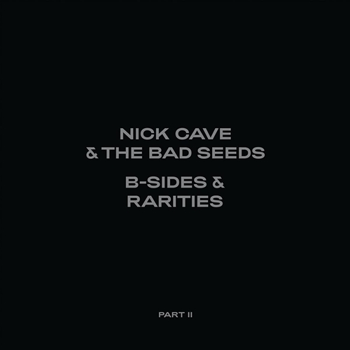 Picture of B-Sides & Rarities (Part II)  by NICK CAVE & THE BAD SEEDS