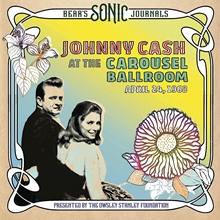 Picture of Bear's Sonic Journals: Johnny Cash, At the Carousel Ballroom, April 24, 1968  by JOHNNY CASH