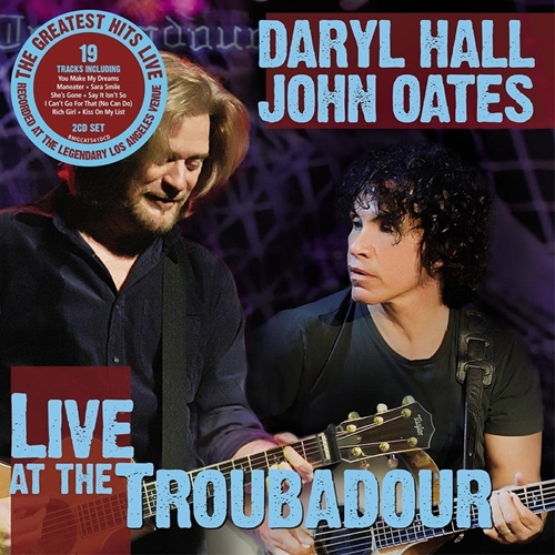 Picture of Live at The Troubadour  by DARYL HALL & JOHN OATES