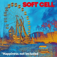 Picture of *HAPPINESS NOT INCLUDED  by SOFT CELL