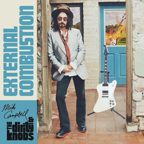 Picture of EXTERNAL COMBUSTION  by MIKE CAMPBELL & THE DIRTY KNOBS