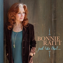 Picture of JUST LIKE THAT…  by BONNIE RAITT