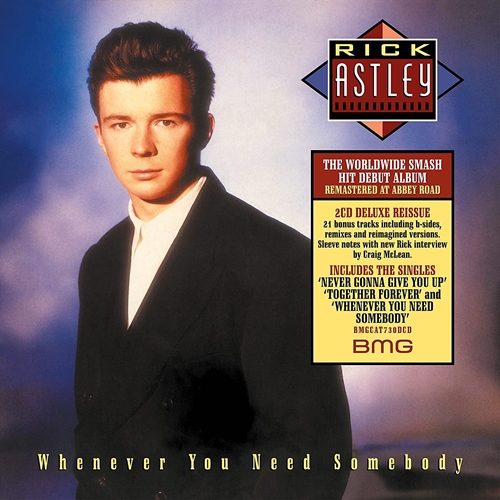 Picture of WHENEVER YOU NEED SOMEBODY (DELUXE EDITION - 2022 REMASTER)  by RICK ASTLEY