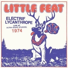 Picture of Electrif Lycanthrope – Live at Ultra-Sonic Studios 1974 by Little Feat [2 LP]