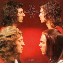 Picture of OLD NEW BORROWED AND BLUE (DELUXE EDITION 2022 RE-ISSUE)  by SLADE