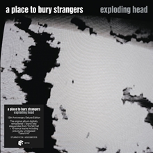 Picture of Exploding Head (2022 Remaster) (Deluxe)  by A Place to Bury Strangers