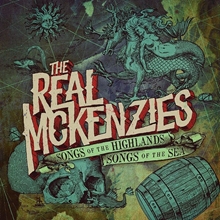 Picture of Songs of the Highlands, Songs of the Sea  by The Real McKenzies