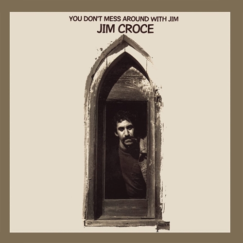 Picture of You Don't Mess Around With Jim (50th Anniversary)  by Jim Croce