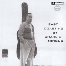 Picture of East Coasting (2014 - Remaster)  by Charles Mingus