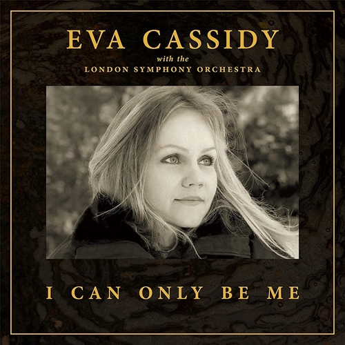 Picture of I Can Only Be Me by Eva Cassidy, London Symphony Orchestra & Christopher Willis