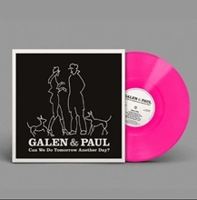 Picture of Can We Do Tomorrow Another Day? by Galen & Paul (Indie Exclusive) (Pink)