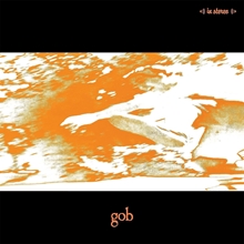 Picture of Gob (Tangerine LP)  by GOB