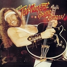 Picture of Great Gonzos: The Best Of Ted Nugent (Remastered)  by Ted Nugent